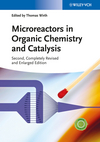 Microreactors in Organic Chemistry and Catalysis, 2nd EditionANY