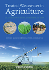 Treated Wastewater in Agriculture: Use and impacts on the soil environments and crops