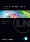Lecture Notes: Clinical Anaesthesia, 4th Edition （Anaesthesia部門）