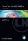 Lecture Notes: Clinical Anaesthesia, 4th Edition （Anaesthesia部門）