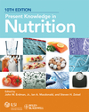 Present Knowledge in Nutrition, 10th Edition