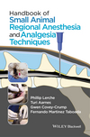 Handbook of Small Animal Regional Anesthesia and Analgesia Techniques