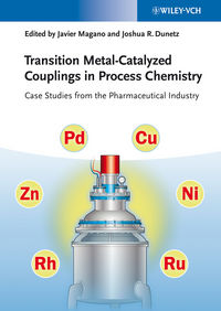 Transition Metal-Catalyzed Couplings in Process Chemistry