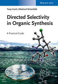 Directed Selectivity in Organic Synthesis: A Practical Guide