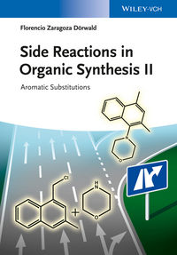 Side Reactions in Organic Synthesis II: Aromatic Substitutions