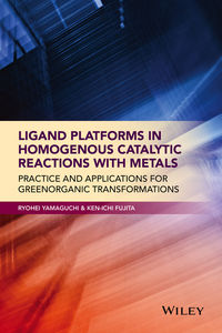  Ligand Platforms in Homogenous Catalytic Reactions with Metals